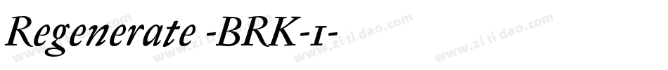 Regenerate -BRK-1字体转换